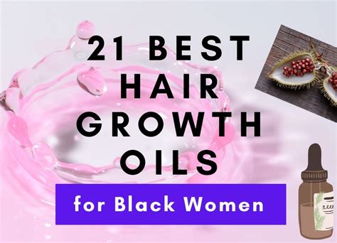 21 best hair growth oils for black women [nhp]