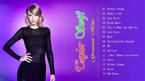 Taylor Swift Best Songs Taylor Swift Greatest Hits The Best Of Taylor Swift YouTube