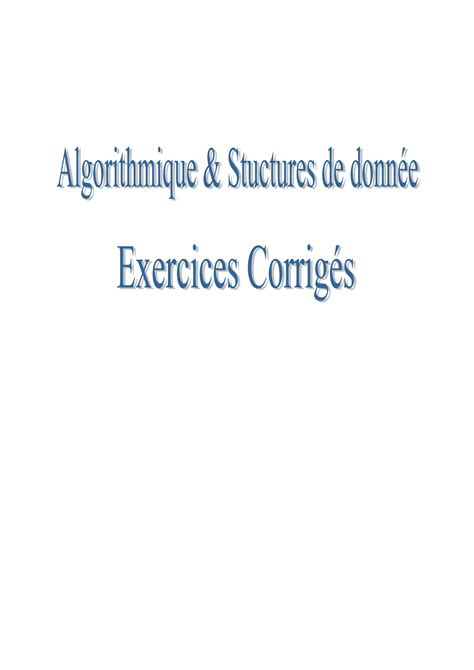 Solution Algorithmique Structures De Donn Es Serie Exercices Corrig S Studypool