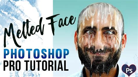 Melting Face Effect How To Make Melting Effect In Photoshop Melting