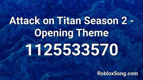 Attack On Titan Season 2 Opening Theme Roblox Id Roblox Music Codes