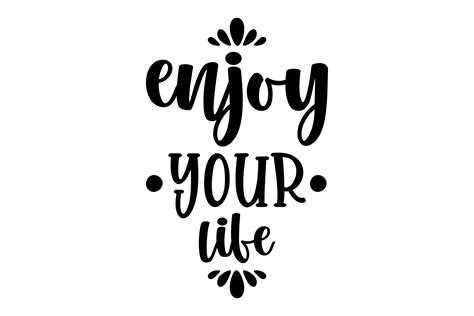 Enjoy Your Life