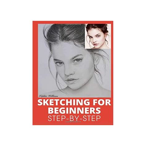 Buy Sketching For Beginners Drawing Basics With Sophia Williams Learn Pencil Sketching And