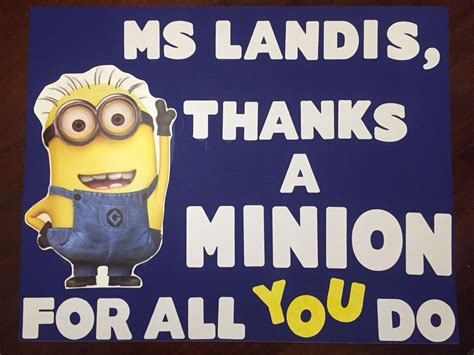 Teacher Appreciation Week Poster Thanks A Minion For All You Do