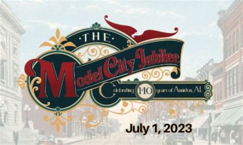 The Model City Jubilee Celebrating 140 Years Of Anniston Calhoun