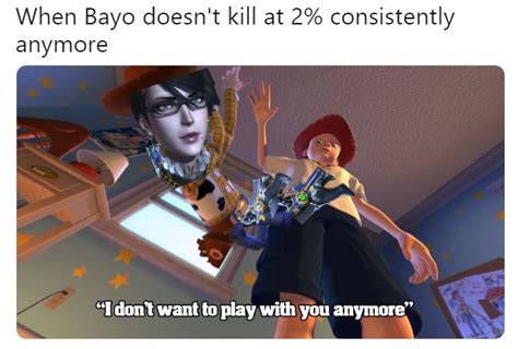 Rip Bayonetta I Dont Want To Play With You Anymore Know Your Meme