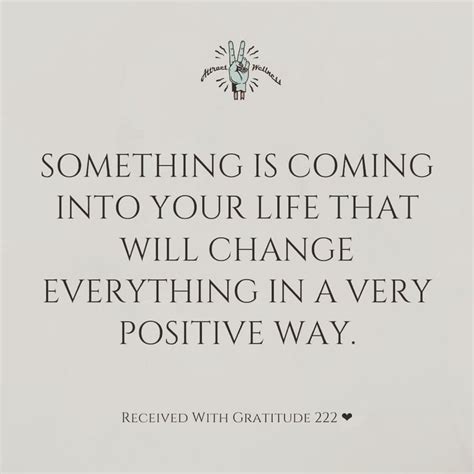 Something Is Coming Into Your Life That Will Change Everything In A