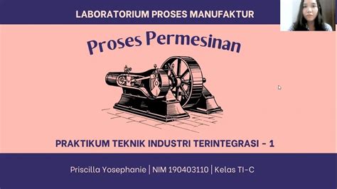 Proses Permesinan 190403110 Priscilla Yosephanie Laboratorium