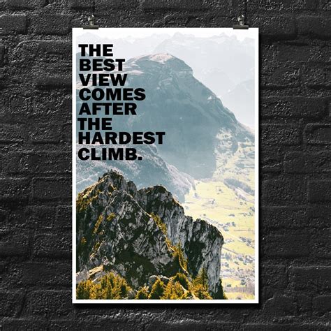 The Best View Comes After The Hardest Climb Poster Motivational