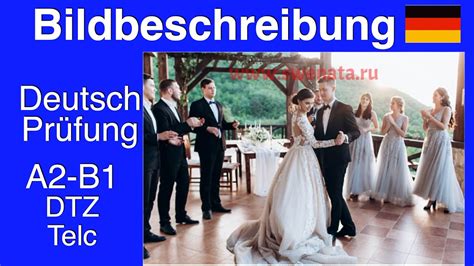 Dtz Bildbeschreibung I Mündliche Prüfung I A2 B1 Hochzeit I Meine Erfahrung Youtube