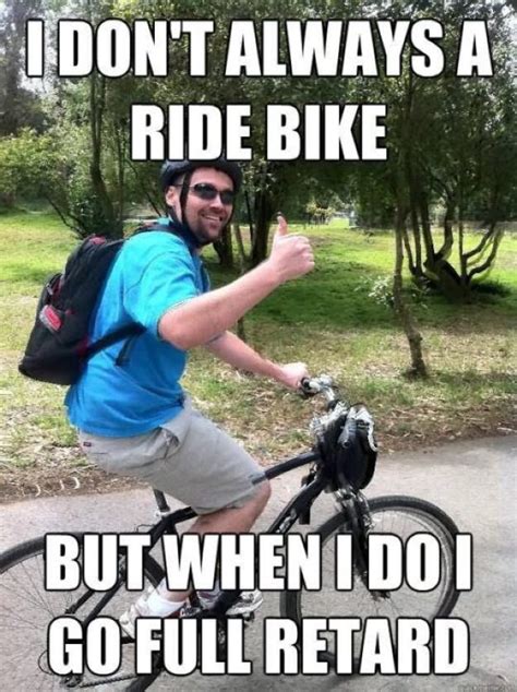 47 Hilarious Bike Memes Images S Pictures And Photos Picsmine