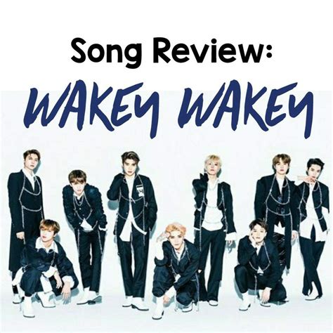 Song Review Wakey Wakey Nct 127 Nct 127 Amino