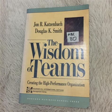 the wisdom of teams jon r katzenbach sách cũ abc