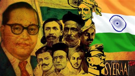 Freedom Fighters Ft Syeraa Narasamiha Reddy Ambedkar Bhagatsingh