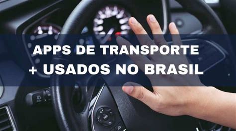 Aplicativos De Transporte Mais Usados No Brasil 2023