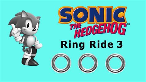 Sonic The Ring Ride 3 Youtube