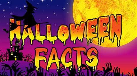 Fun Facts About Halloween 10 Halloween Facts Youtube