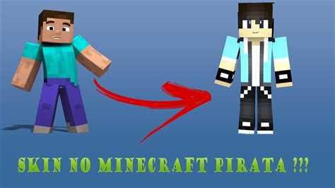 Como Colocar Skin No Minecraft Pirata Todas As Vers Es Youtube