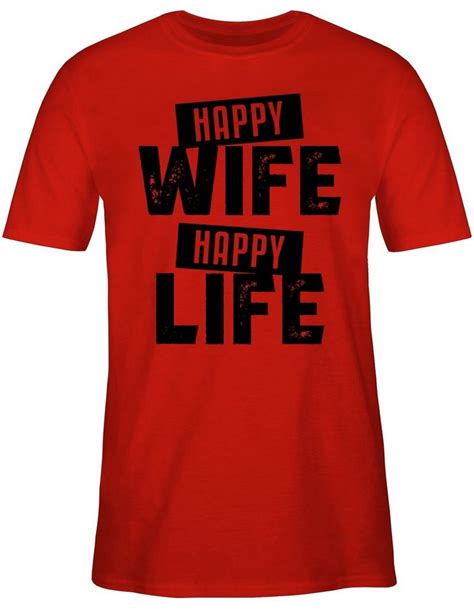 Shirtracer T Shirt Happy Wife Happy Life Schwarz Sprüche Statement Mit Spruch Herren