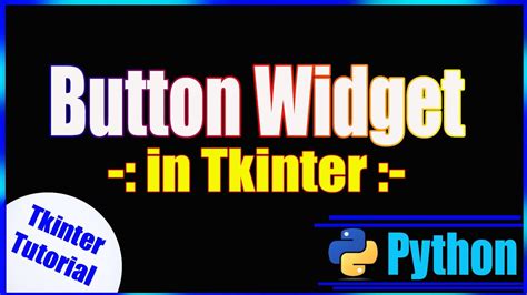 Button Widget In Tkinter Python Youtube