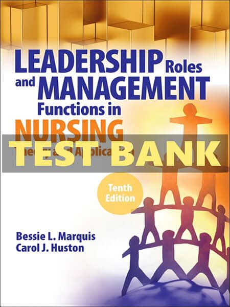 Test Bank For Leadership Roles And Management Functions In Nursing 11th