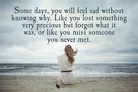 Some Days You Will Feel Sad Without Knowing Why