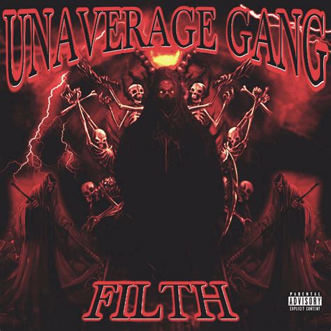 Filth Single By Unaverage Gang Spotify