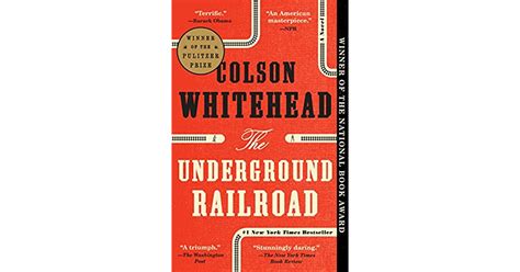 The Underground Railroad By Colson Whitehead