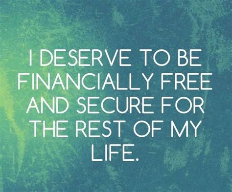 Manifest I Am Worthy To Be Financially Free And Secure For The Rest Of