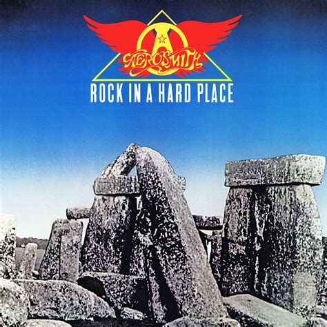 I am stuck between a rock and a hard place. Aerosmith - Rock In A Hard Place — Futuro