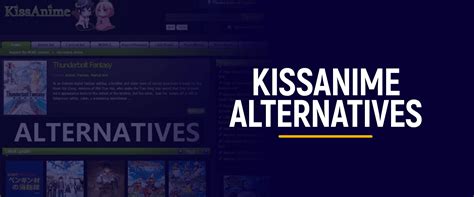 Best Kissanime Alternatives For 2021 Wikipout