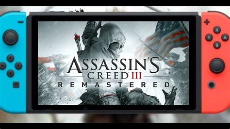 Assassin S Creed III Remastered Nintendo Switch YouTube