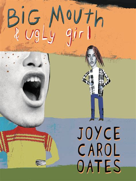 Big Mouth And Ugly Girl La County Library Overdrive