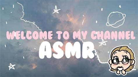 Asmr Welcome To My Channel Youtube