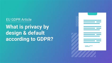 Gdpr Privacy By Design And Default What Is It