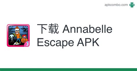 Annabelle Escape Apk Android Game 免费下载