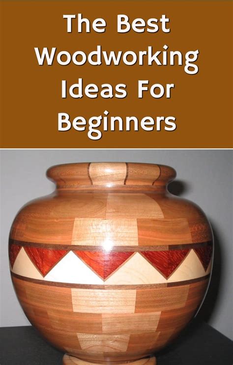 The Best Woodworking Ideas For Beginners Woodworking Plans