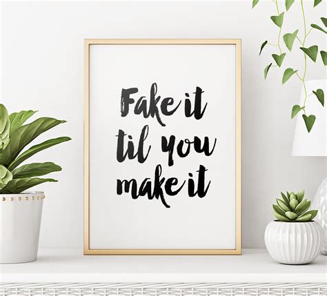 Fake It Til You Make It Printable Art Inspirational Quote Etsy