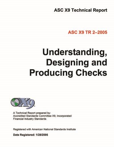 X9 Tr 22005 Understanding Designing And Producing Checks