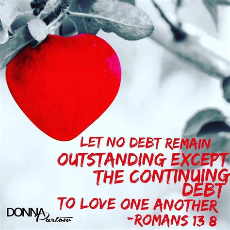 I only want to owe one debt #love #bibleverseoftheday #romans #romans13