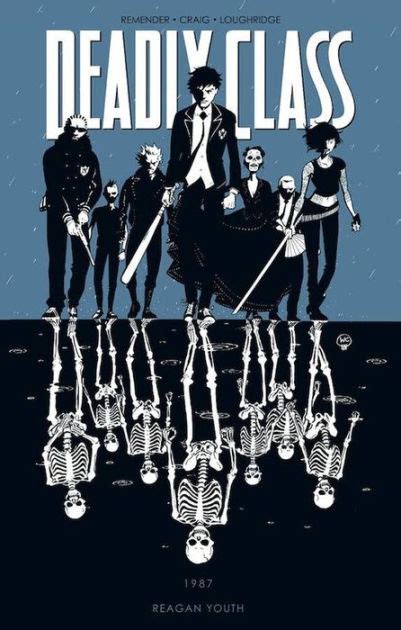 Deadly Class Volume 1 Reagan Youth By Rick Remender Paperback
