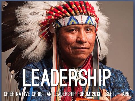 Chief Native Christian Leadership By Huronclaus