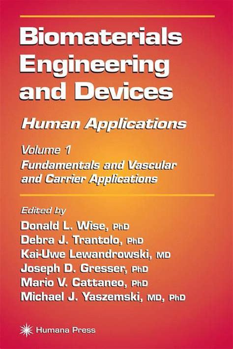 Biomaterials Engineering And Devices Human Applications Volume 1
