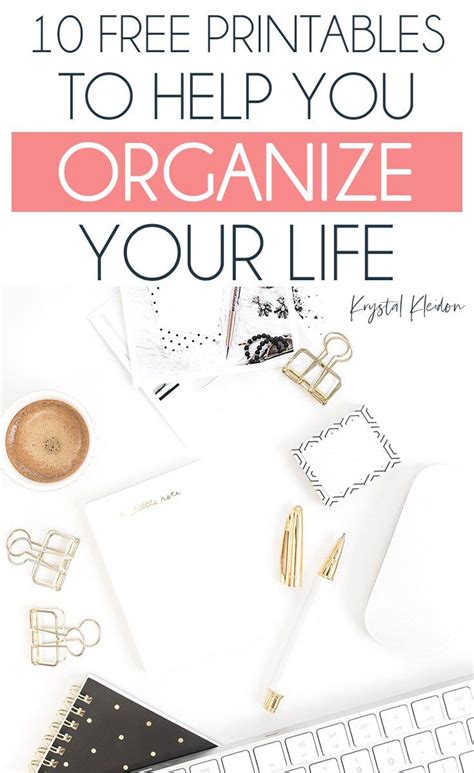 10 Free Printables To Help You Organize Your Life Organize Your Life
