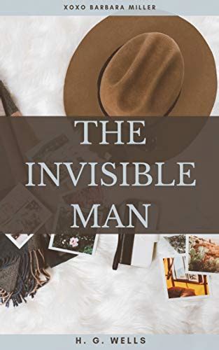 The Invisible Man A Grotesque Romance By Hg Wells