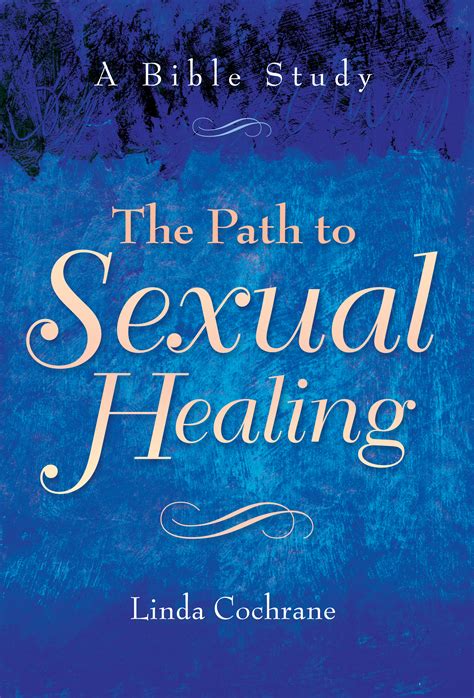 The Path To Sexual Healing Baker Publishing Group
