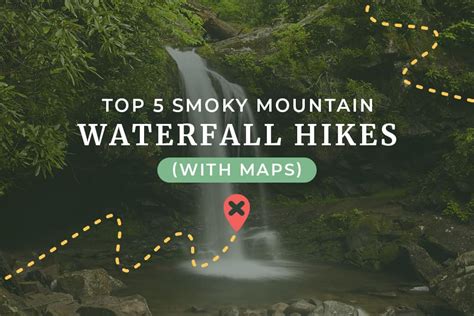 Top 5 Smoky Mountain Waterfall Hikes With Maps