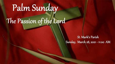 Palm Sunday The Passion Of The Lord Youtube