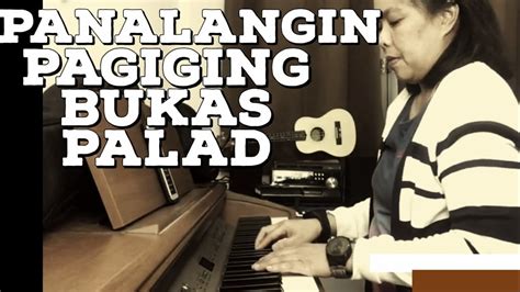 Panalangin Sa Pagiging Bukas Palad Piano Song Cover Youtube