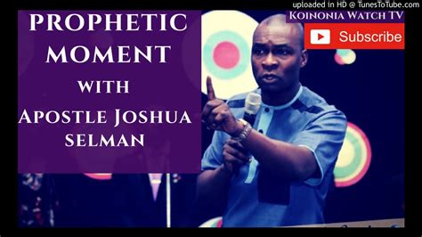 Must Watch Prophetic Moment With Apostle Joshua Selman Youtube
